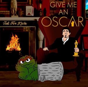 Give Me An Oscar