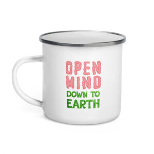 Open Mind Down To Earth Enamel Mug